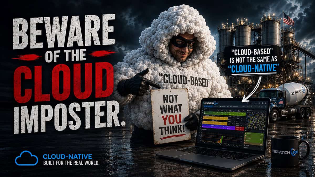 Beware of the cloud imposter — Dispatch360 cloud-native, built for the real world